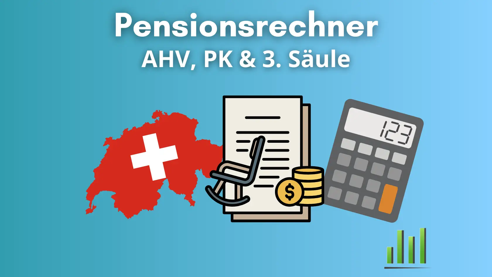 Pensionsrechner Schweiz - Rente aus AHV, Pensionskasse und 3. Säule berrechnen