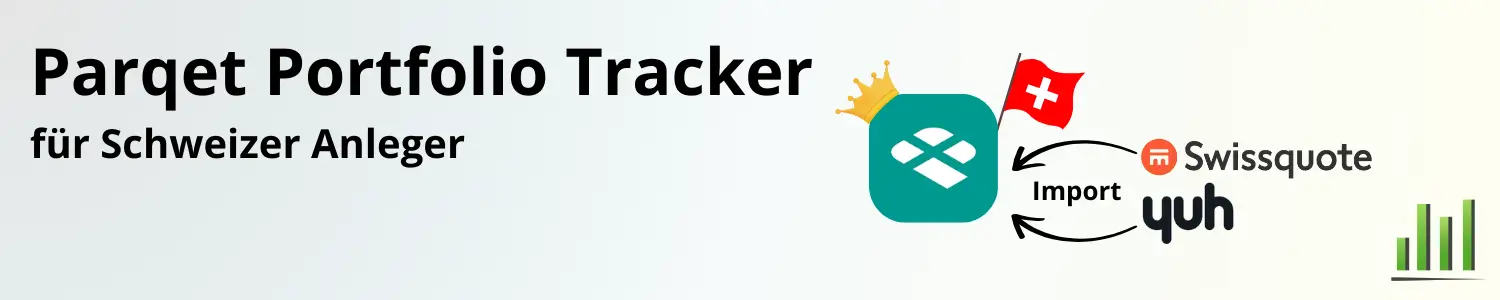 Portfolio Tracker Schweiz - Erfahrungen mit Parqet