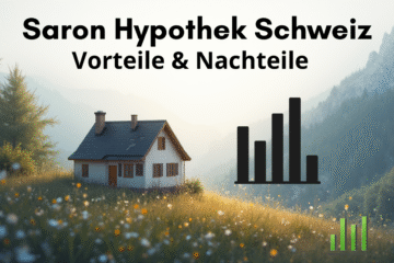 Saron Hypothek Schweiz - Vorteile & Nachteile