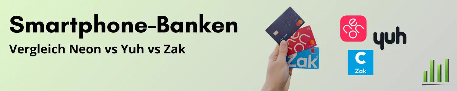 Schweizer Smartphone-Banken im Vergleich