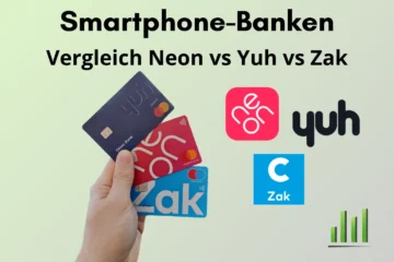 Smartphone Banken Schweiz Vergleich - Neon vs Yuh vs Zak