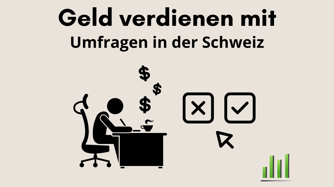 Umfragen Geld verdienen Schweiz