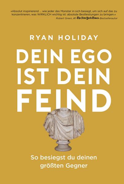 ego ist dein feind ryan holiday